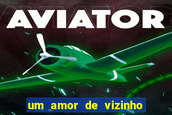 um amor de vizinho karen santos pdf